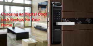 قفل دیجیتال درب بدون کلید انتخابی مناسب برای خانه شما